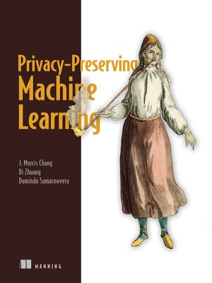 cover image of Privacy-Preserving Machine Learning